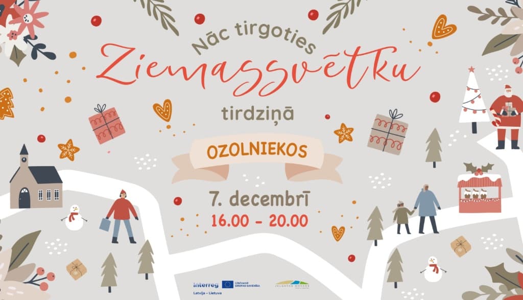 Ziemassvētku tirdziņš “Sajūti Ziemassvētkus Ozolniekos”.